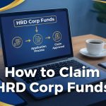 How to Claim HRD Corp Funds